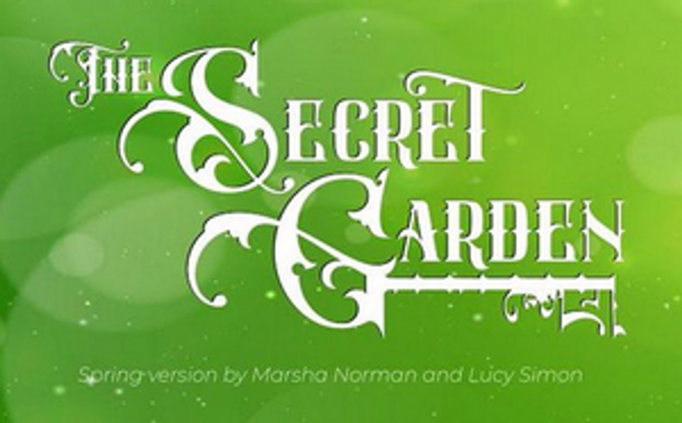 Review: COME TO HER GARDEN - CENTERPOINT LEGACY'S THE SECRET GARDEN  Image