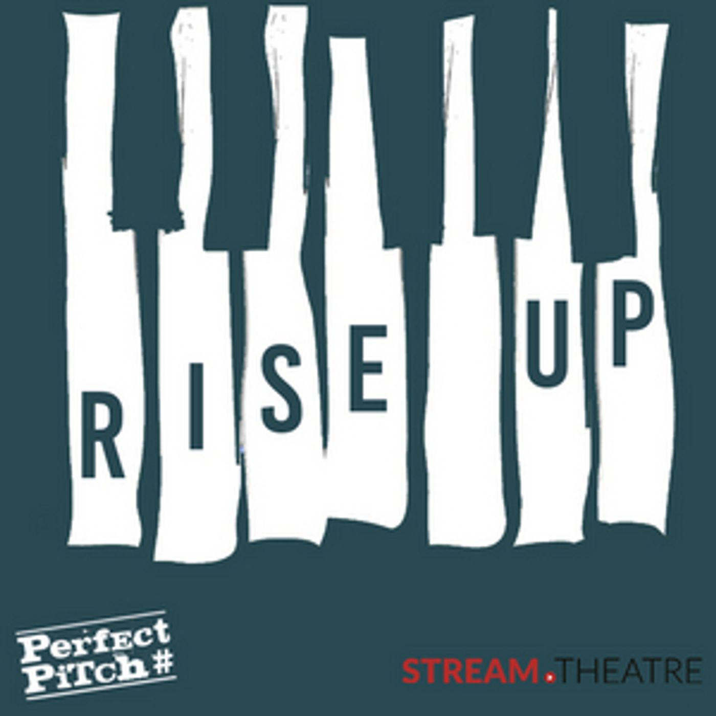 Stream.theatre and Perfect Pitch Partner To Preview New British Musical Theatre With RISE UP  Image