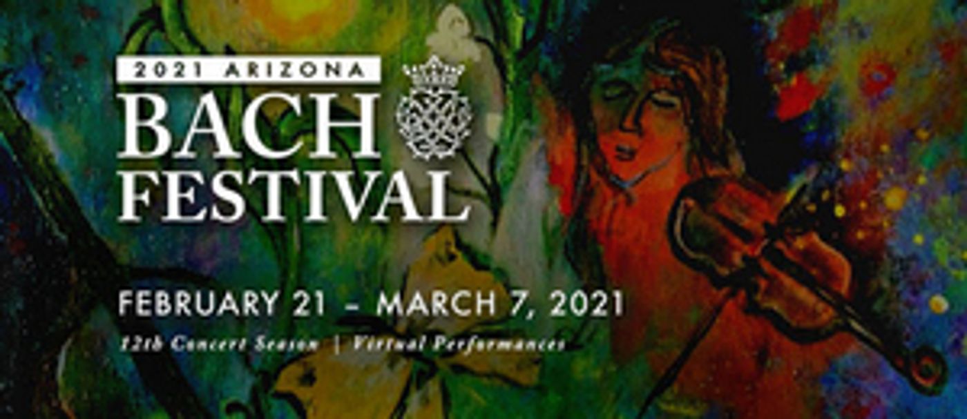 2021 Arizona Bach Festival Announced  Image
