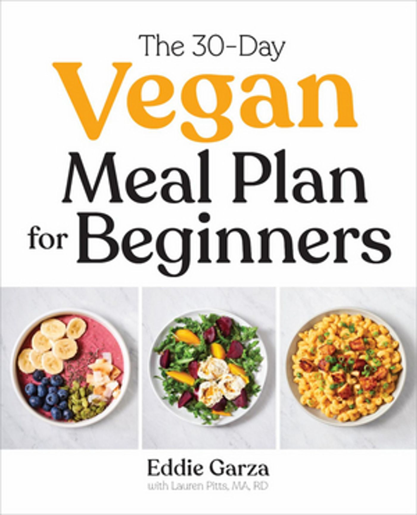 Chef Eddie Garza Releases New Book THE 30-DAY VEGAN MEAL PLAN FOR BEGINNERS  Image