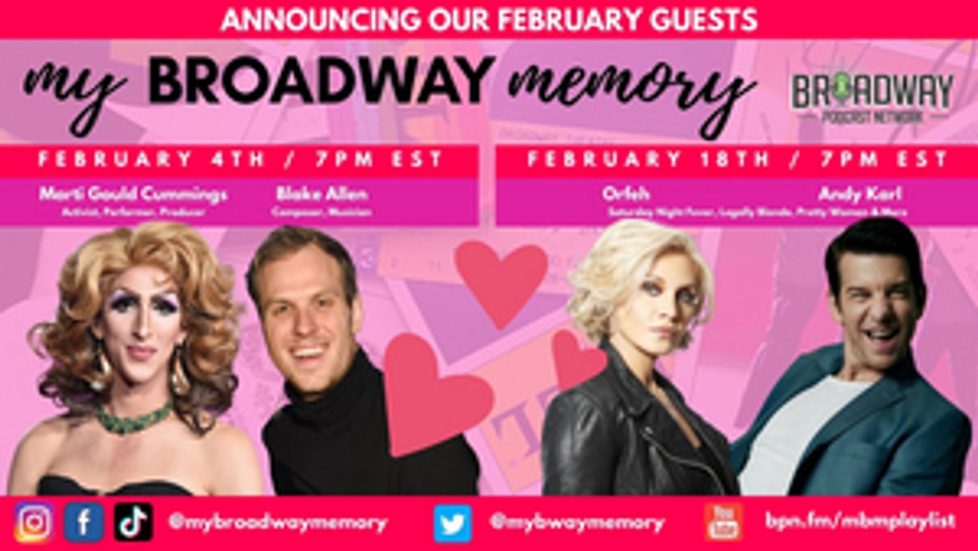 Orfeh, Andy Karl, Marti Gould Cummings, and Blake Allen to Join MY BROADWAY MEMORY Orfeh, Andy Karl, Marti Gould Cummings, and Blake Allen to Join MY BROADWAY MEMORY Image