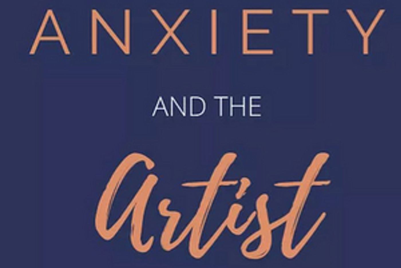 ANXIETY AND THE ARTIST Podcast Season Three Launches With Lisa Gajda  Image