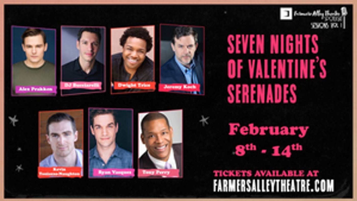 Farmers Alley Theatre Presents SEVEN NIGHTS OF VALENTINE'S SERENADES Farmers Alley Theatre Presents SEVEN NIGHTS OF VALENTINE'S SERENADES Image