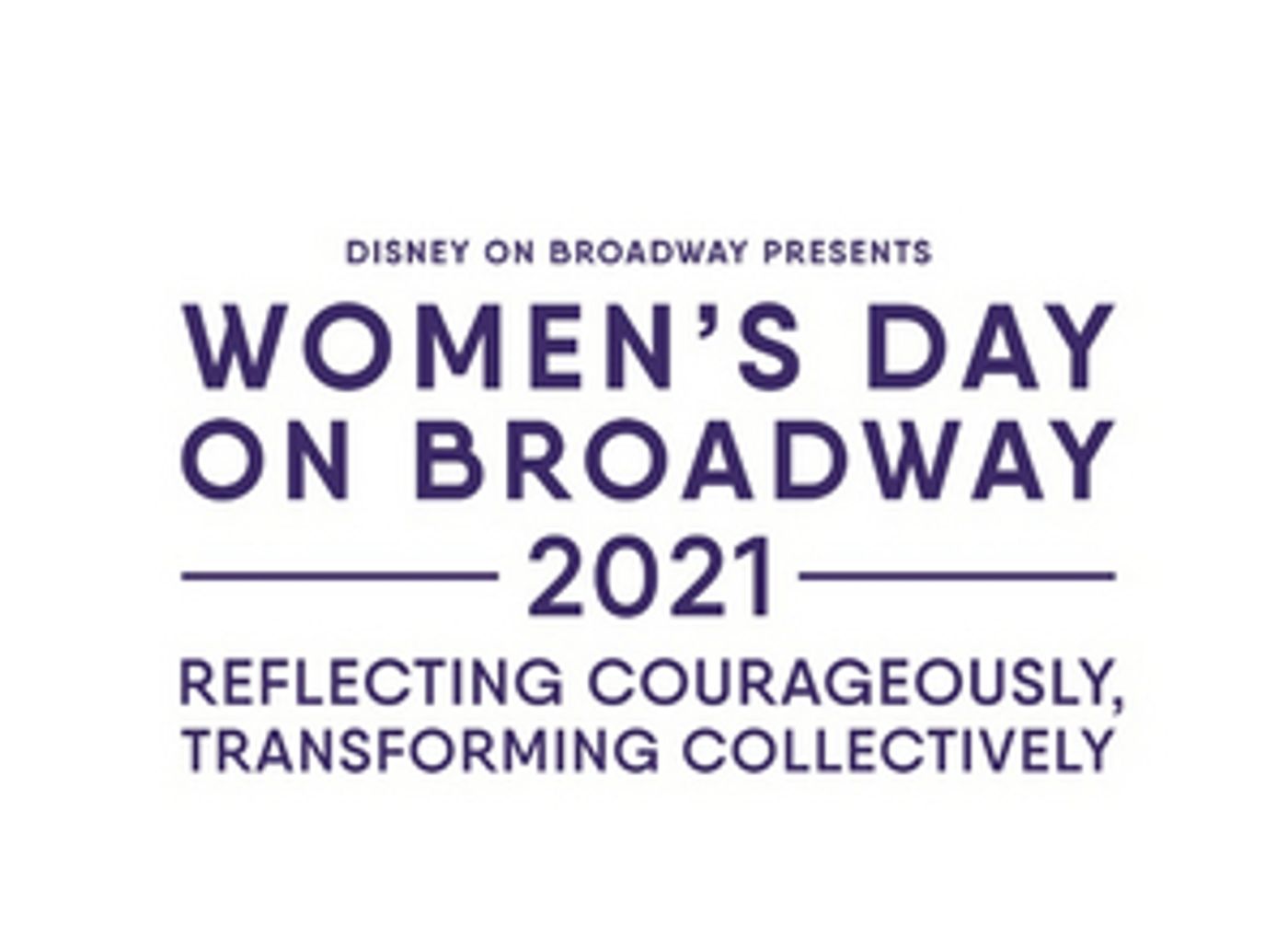 Disney on Broadway Will Host Virtual Women's Day on Broadway on March 12, 2021  Image