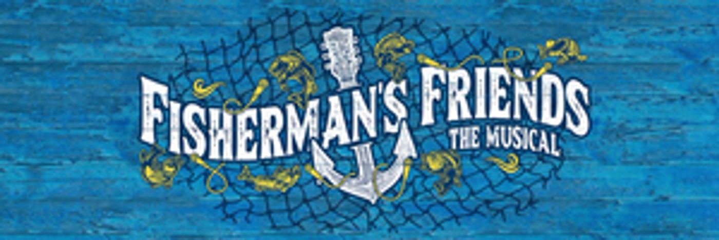 Musical Adaptation of FISHERMAN'S FRIENDS Aiming for 2022 West End Run Musical Adaptation of FISHERMAN'S FRIENDS Aiming for 2022 West End Run Image