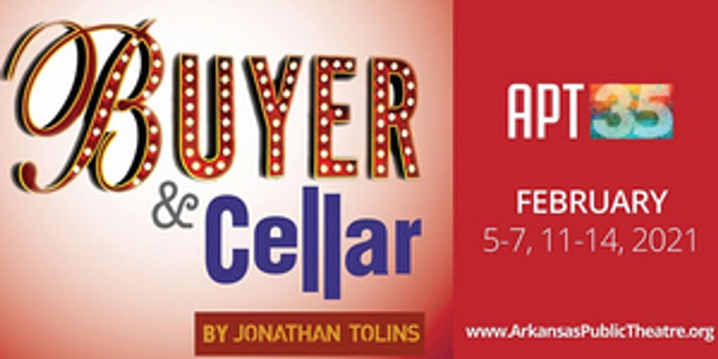 Arkansas Public Theatre Presents BUYER AND CELLAR Arkansas Public Theatre Presents BUYER AND CELLAR Image