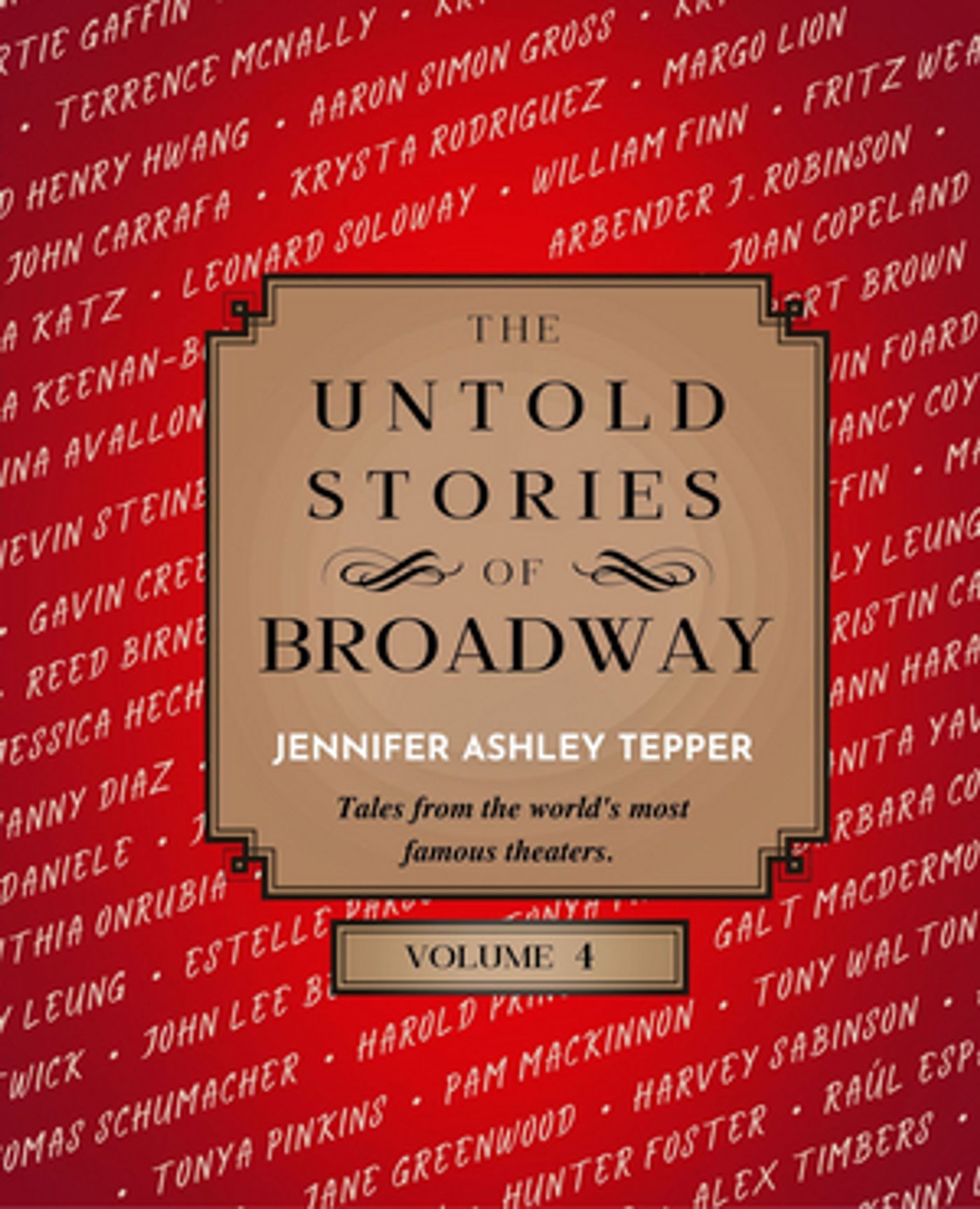 Jennifer Ashley Tepper's THE UNTOLD STORIES OF BROADWAY, VOLUME 4 to be Released in March  Image