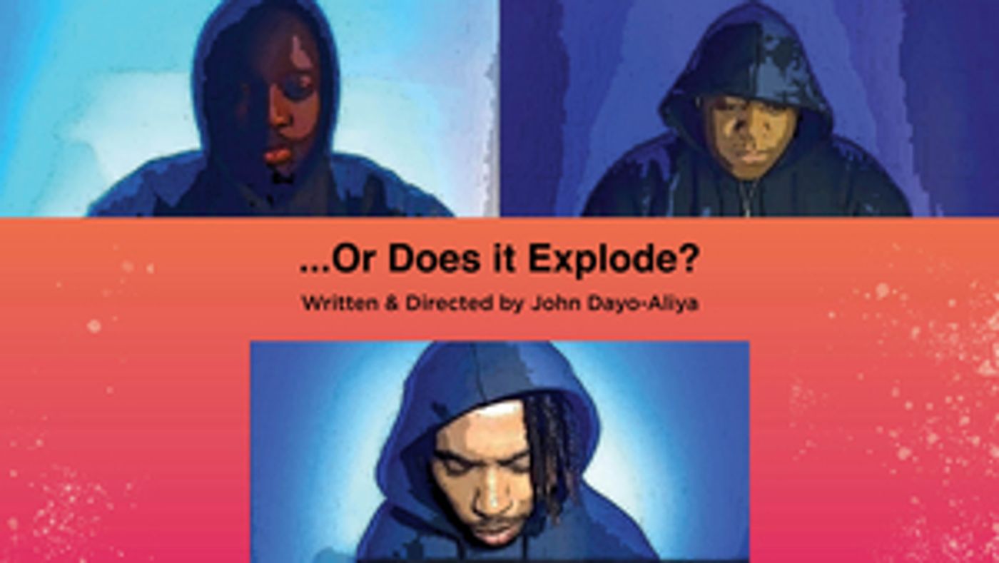 Performances Added to ...OR DOES IT EXPLODE? At Cleveland Public Theatre  Image