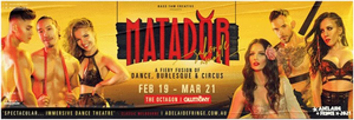 MATADOR Returns To Adelaide For A Sultry Season Of Dance, Burlesque & Circus  Image