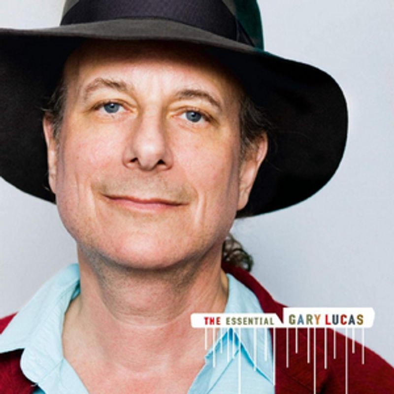 Gary Lucas Releases 'The Essential Gary Lucas' Image