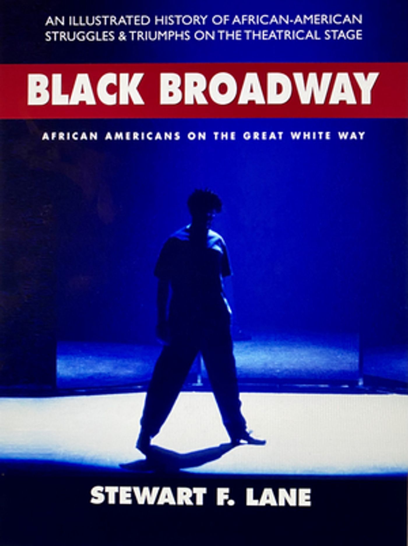 BLACK BROADWAY: AFRICAN AMERICANS ON THE GREAT WHITE WAY Is Now Available as A Kindle Version  Image