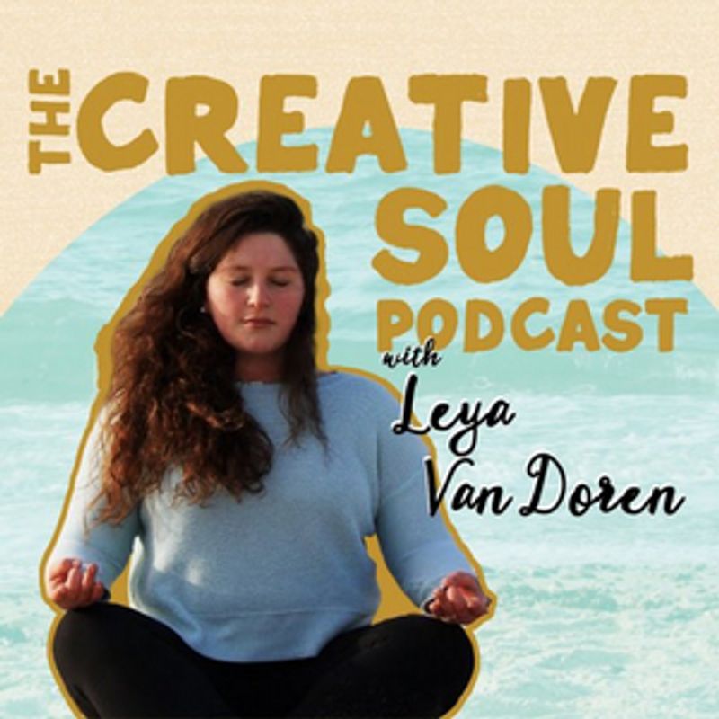 THE CREATIVE SOUL Podcast Explores The Intersection Of Creativity & Spirituality Image