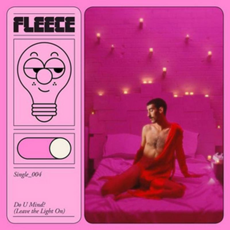 Fleece Release New Single 'Do U Mind? (Leave The Light On)' Image