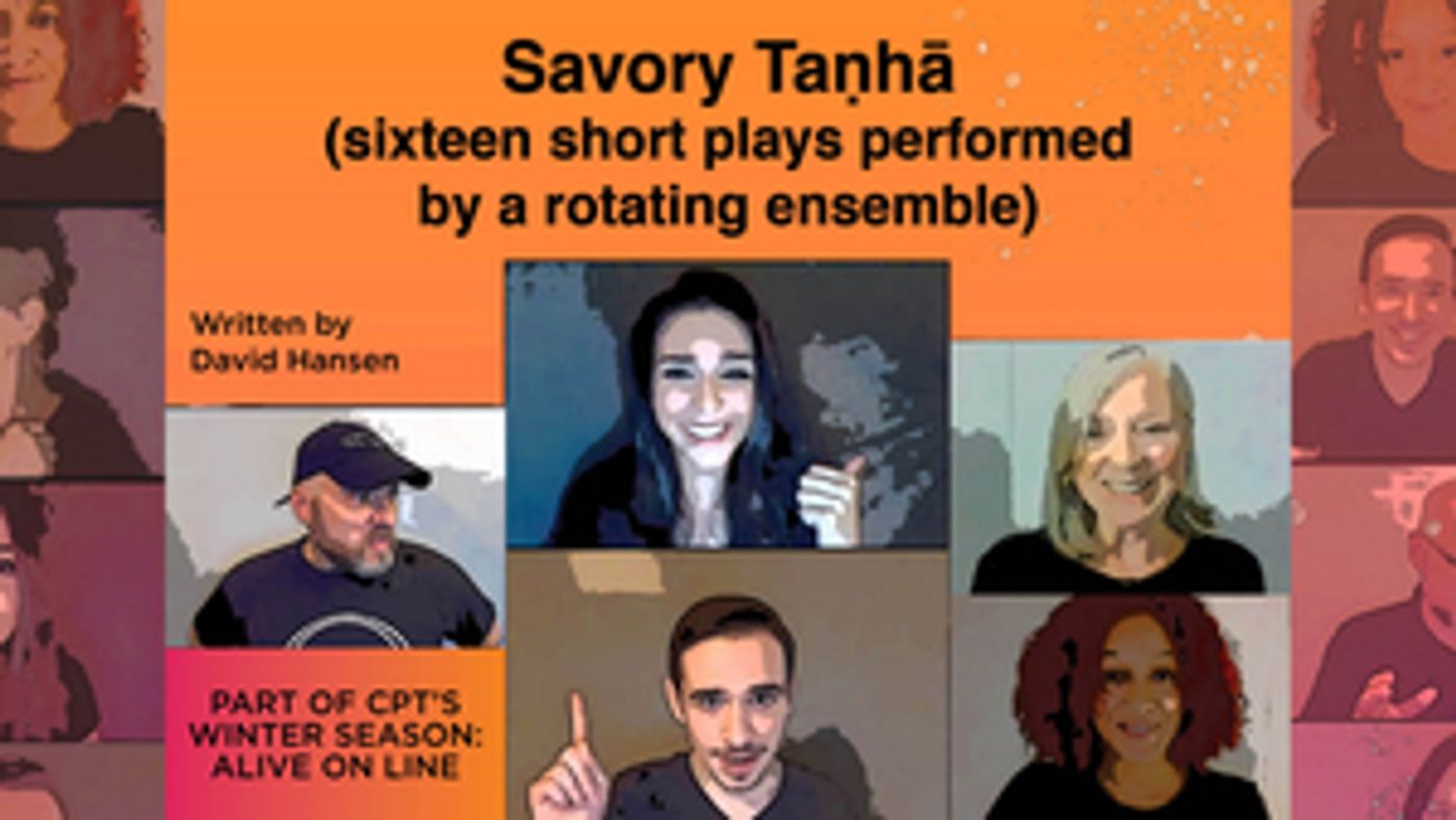 Cleveland Public Theatre Presents SAVORY TANHA (Sixteen Short Plays Performed by a Rotating Ensemble) Cleveland Public Theatre Presents SAVORY TANHA (Sixteen Short Plays Performed by a Rotating Ensemble) Image