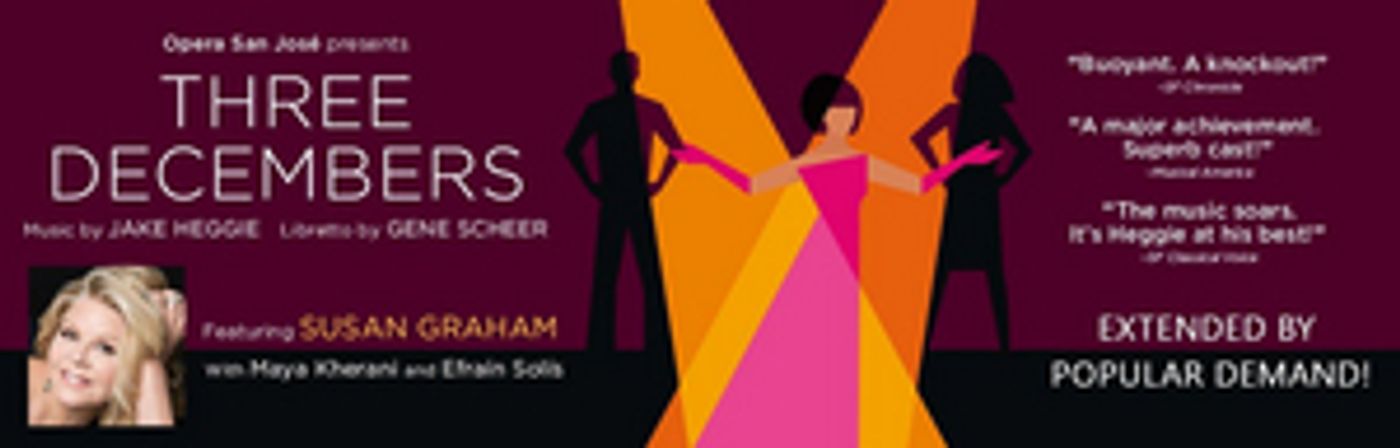 Opera San José Extends Stream of THREE DECEMBERS  Image