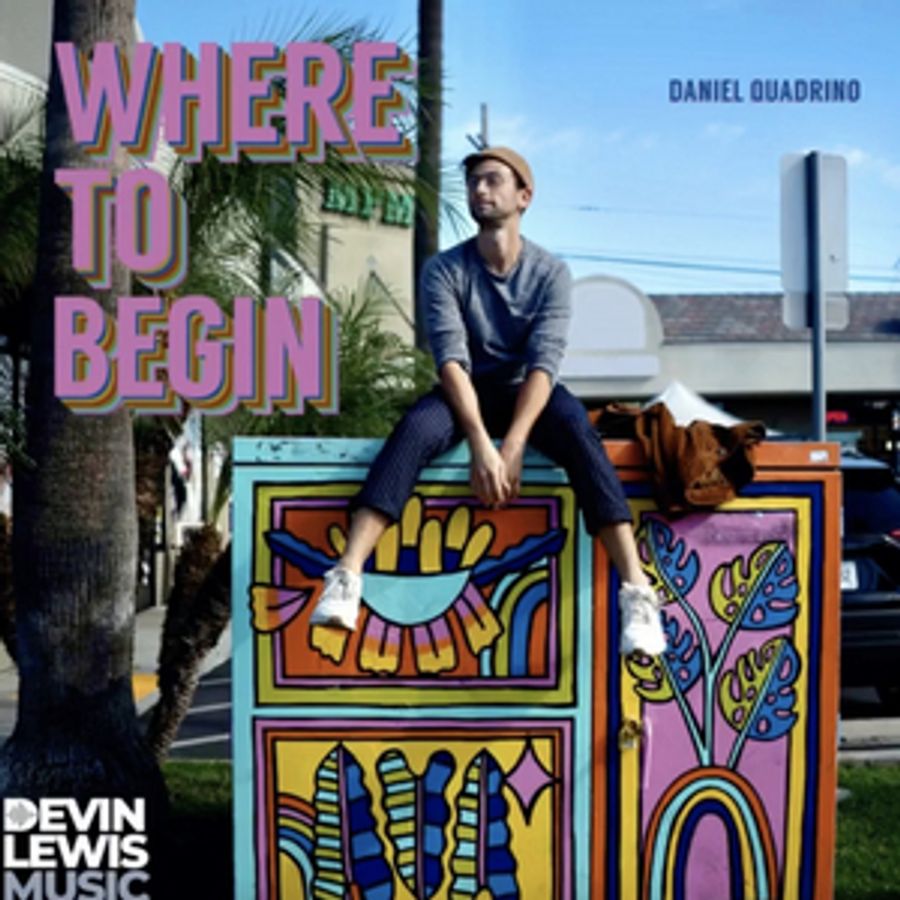 LISTEN: Danny Quadrino Releases 'Where to Begin 2.0' Image
