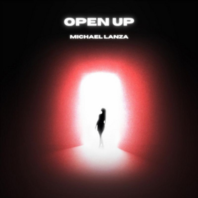 Michael Lanza Releases Uplifting Single 'Open Up' Image