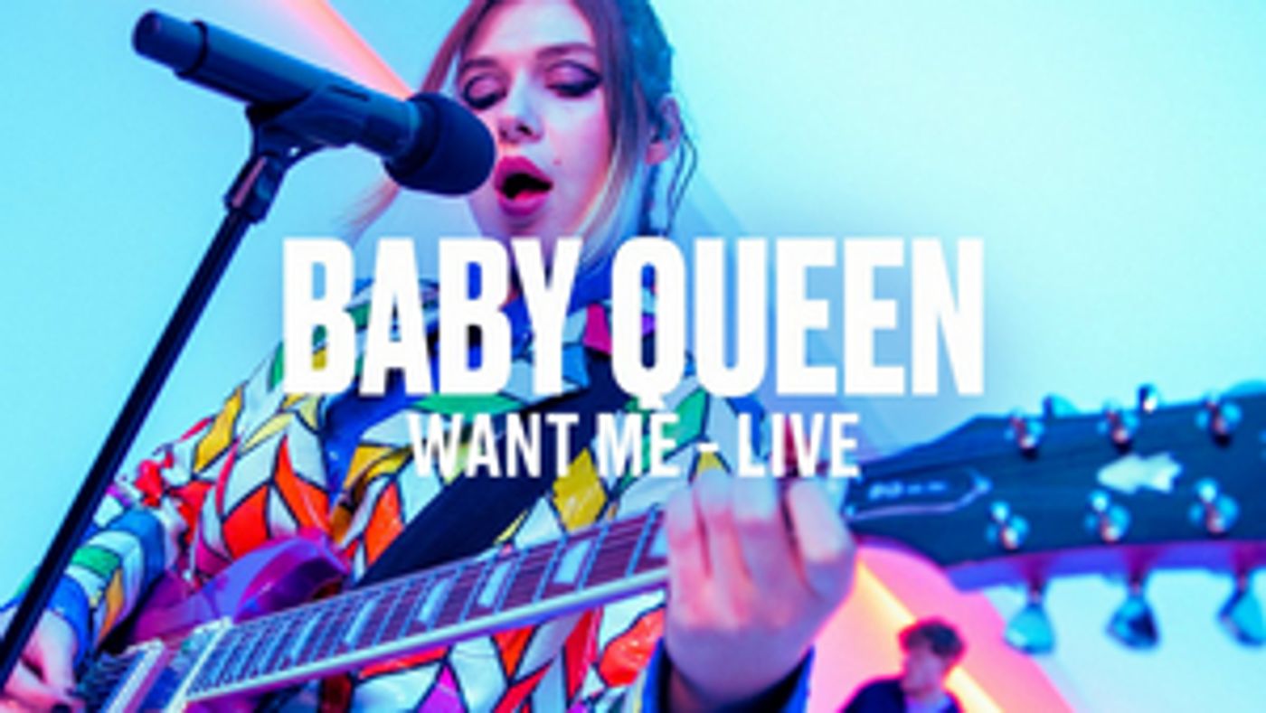 Baby Queen Releases Live Performances of 'Want Me' and 'Raw Thoughts'  Image