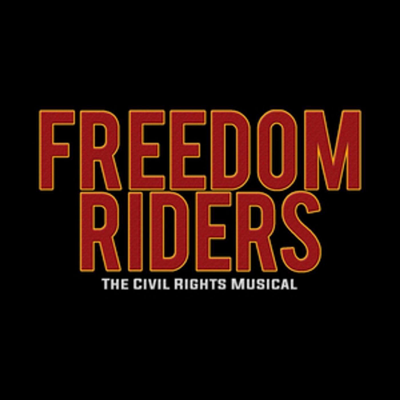 NYTB to Commemorate 60th Anniversary of the Freedom Rides with FREEDOM RIDERS: THE CIVIL RIGHTS MUSICAL  Image