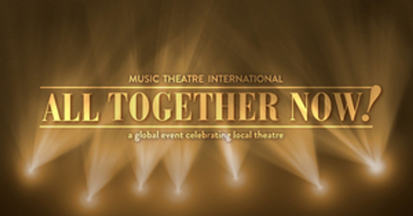 MTI Releases ALL TOGETHER NOW!- A Free Fundraising Revue for Schools and Local Theatres MTI Releases ALL TOGETHER NOW!- A Free Fundraising Revue for Schools and Local Theatres Image