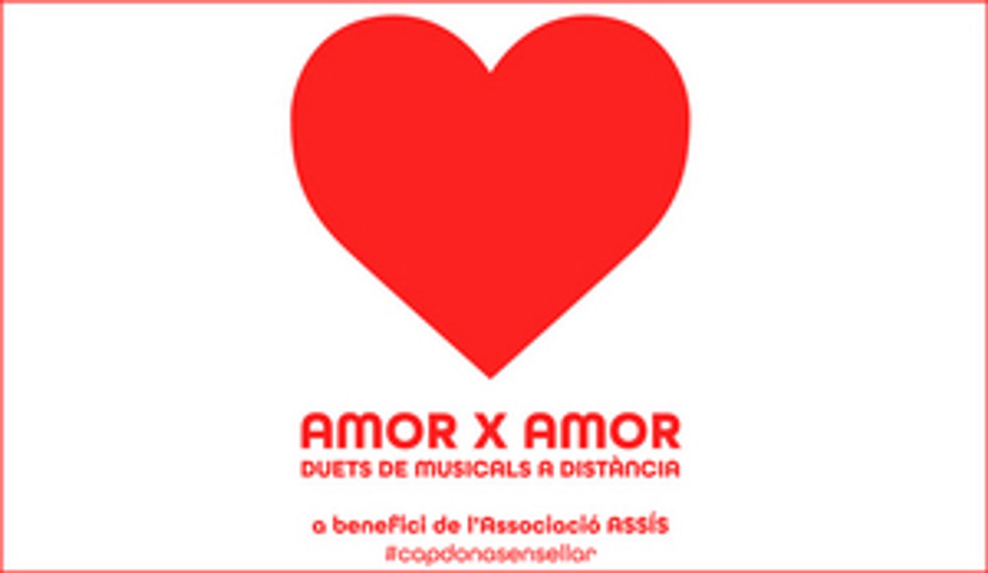VIDEO: Over 100 Spanish Musical Theatre Performers Record 49 Videos of Love Duets for AMOR x AMOR  Image
