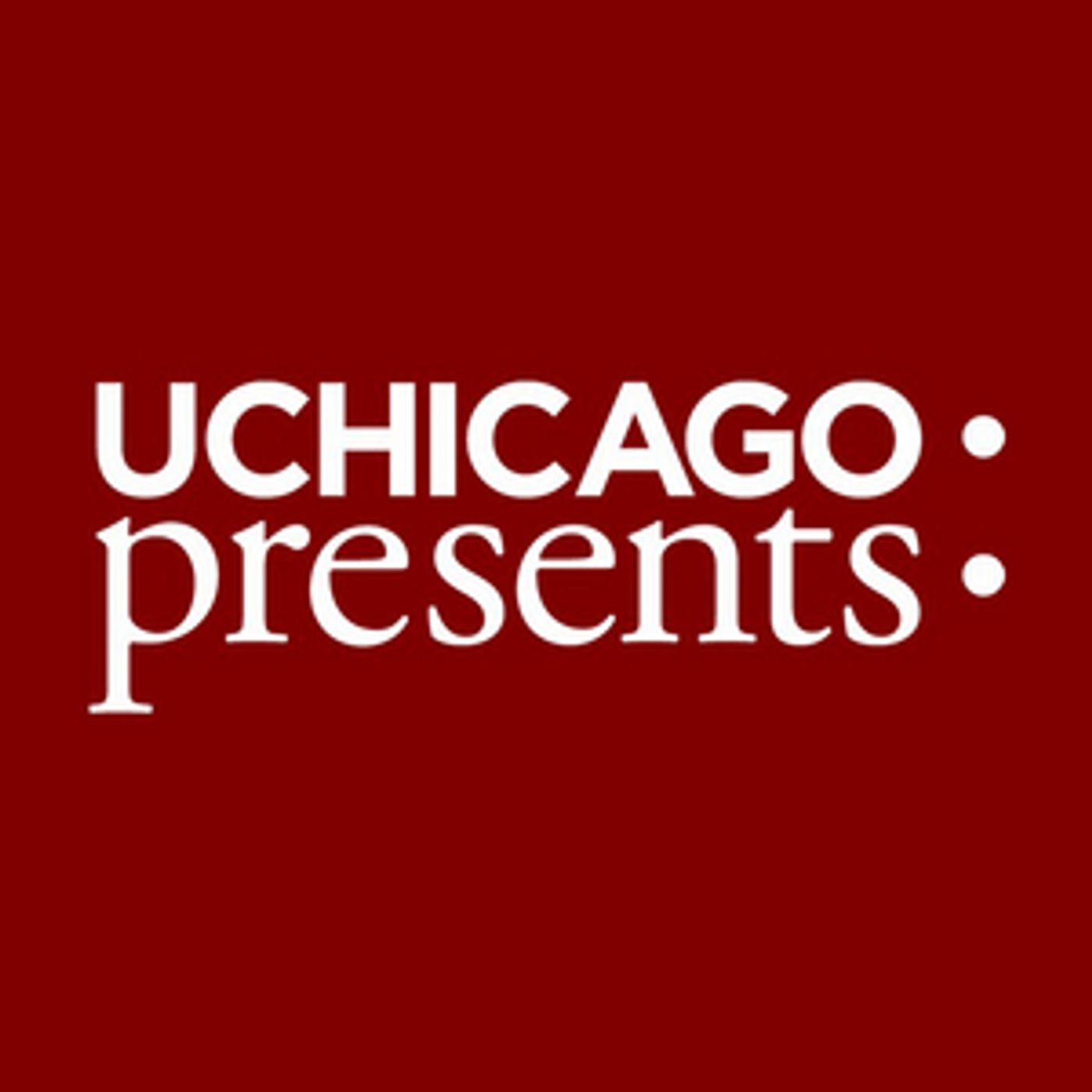 'The University Of Chicago Presents' Announces Virtual Programming For Spring 2021  Image