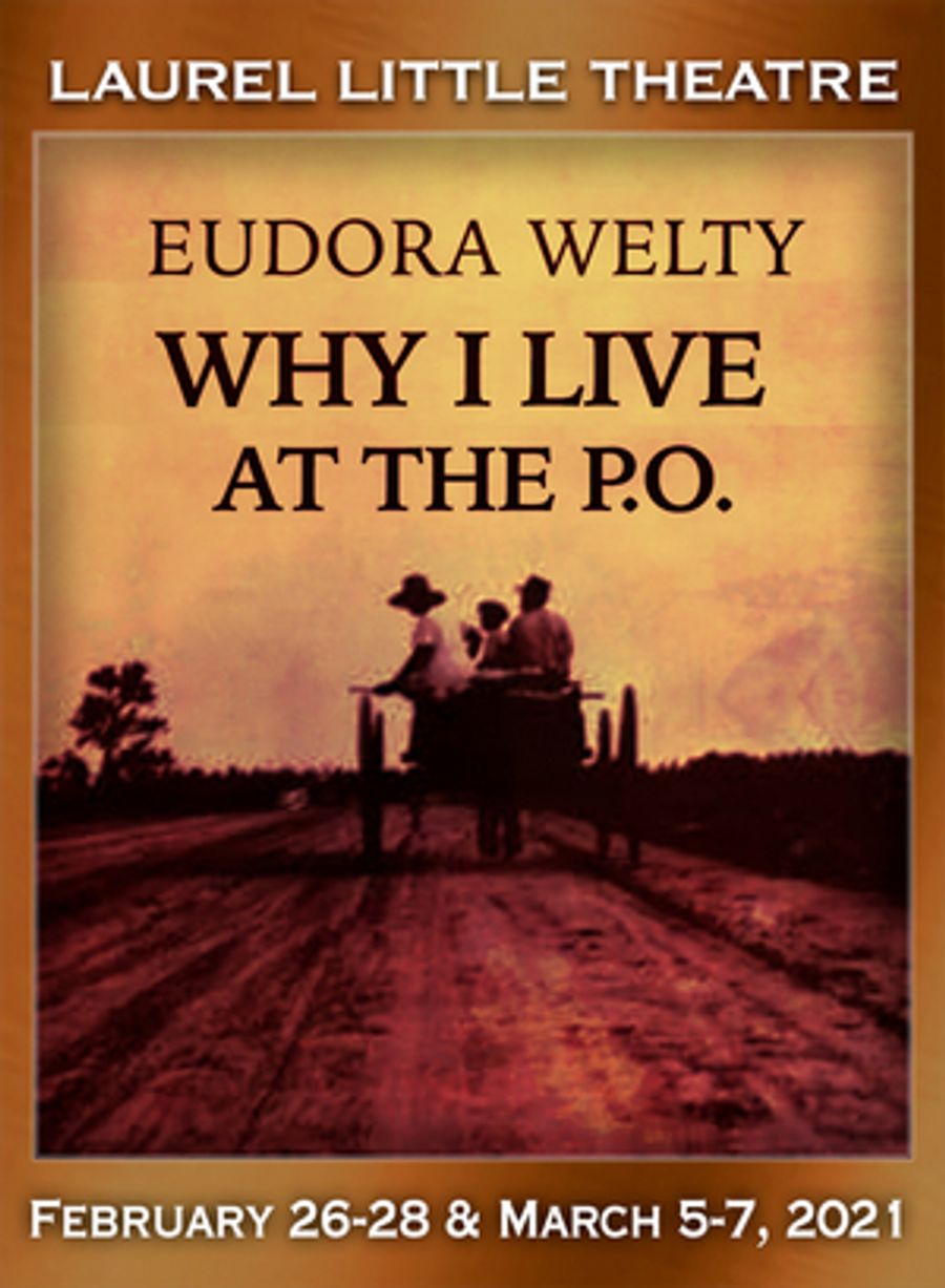 Laurel Little Theatre Presents WHY I LIVE AT THE P.O. Image