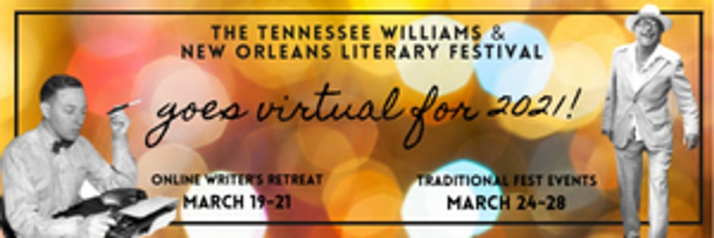 Tennessee Williams & New Orleans Literary Festival  Embraces Virtual Format for 2021  Image