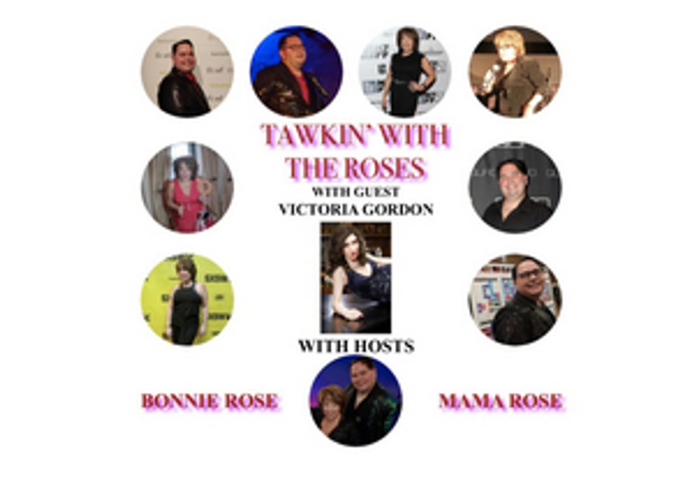 Victoria Gordon Will Appear on TAWKIN' WITH THE ROSES  Image