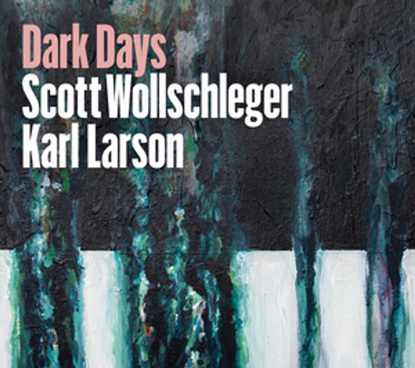 Composer Scott Wollschleger And Pianist Karl Larson to Release DARK DAYS Composer Scott Wollschleger And Pianist Karl Larson to Release DARK DAYS Image