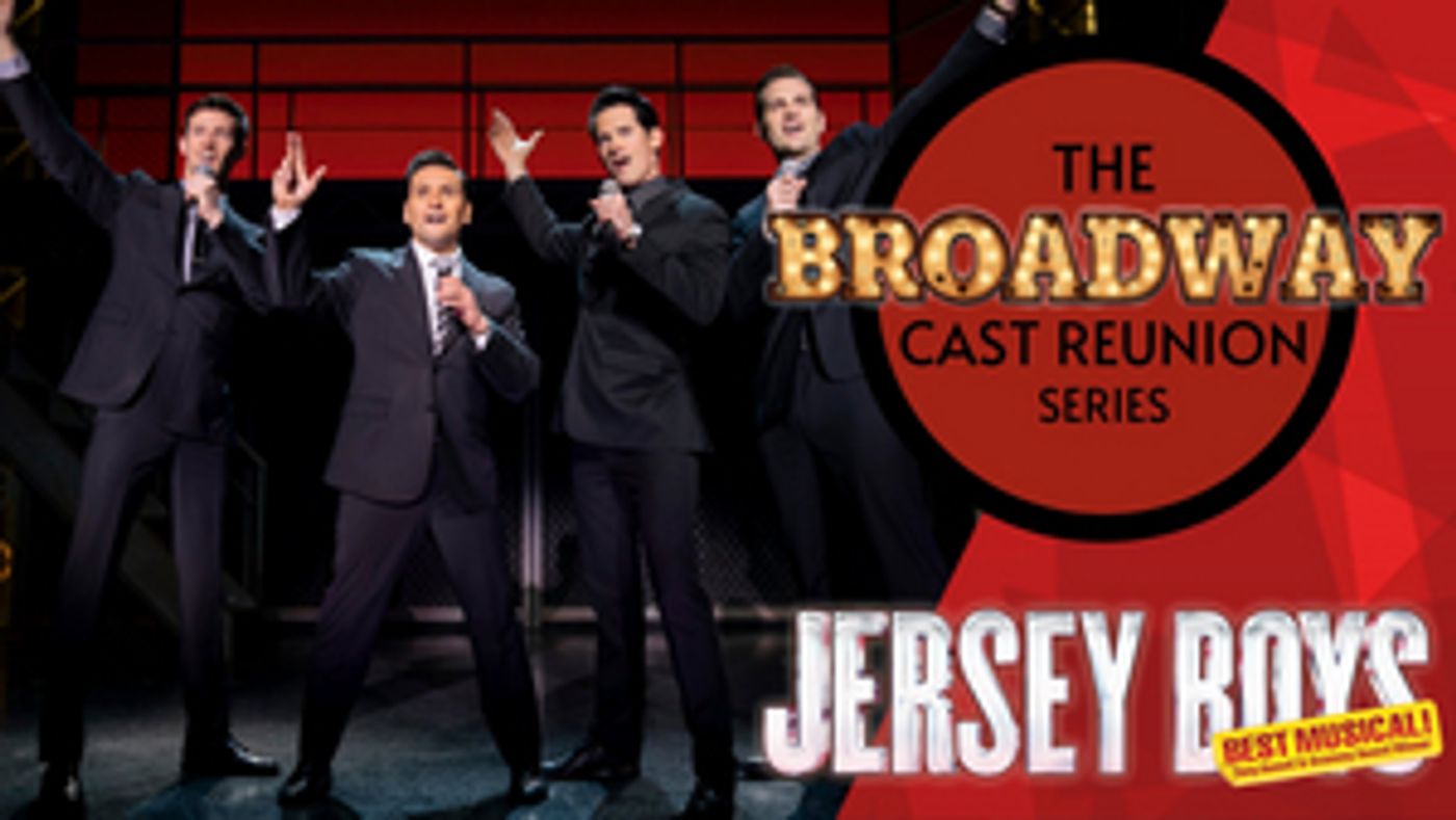 THE LION KING, JERSEY BOYS, and More Join The Broadway Cast Reunion Series  Image