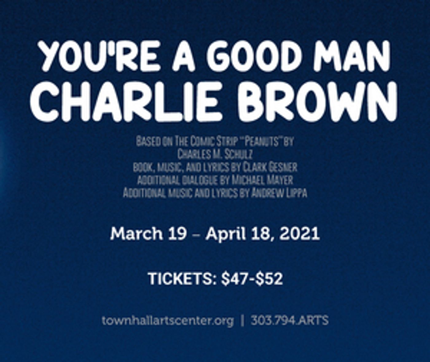 Littleton's Town Hall Arts Center Presents YOU'RE A GOOD MAN, CHARLIE BROWN  Image