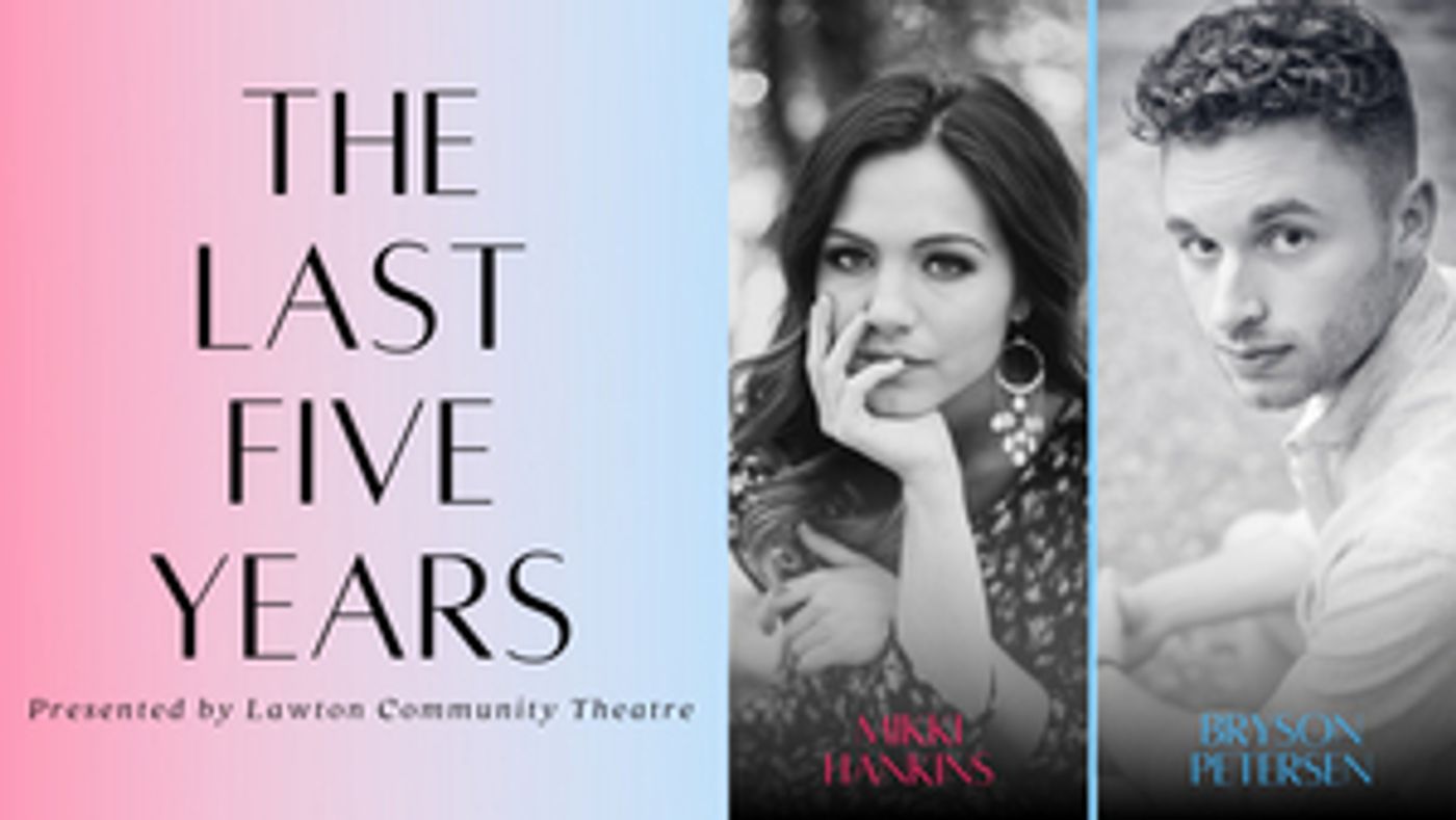 THE LAST FIVE YEARS is Now Streaming From Lawton Community Theatre  Image