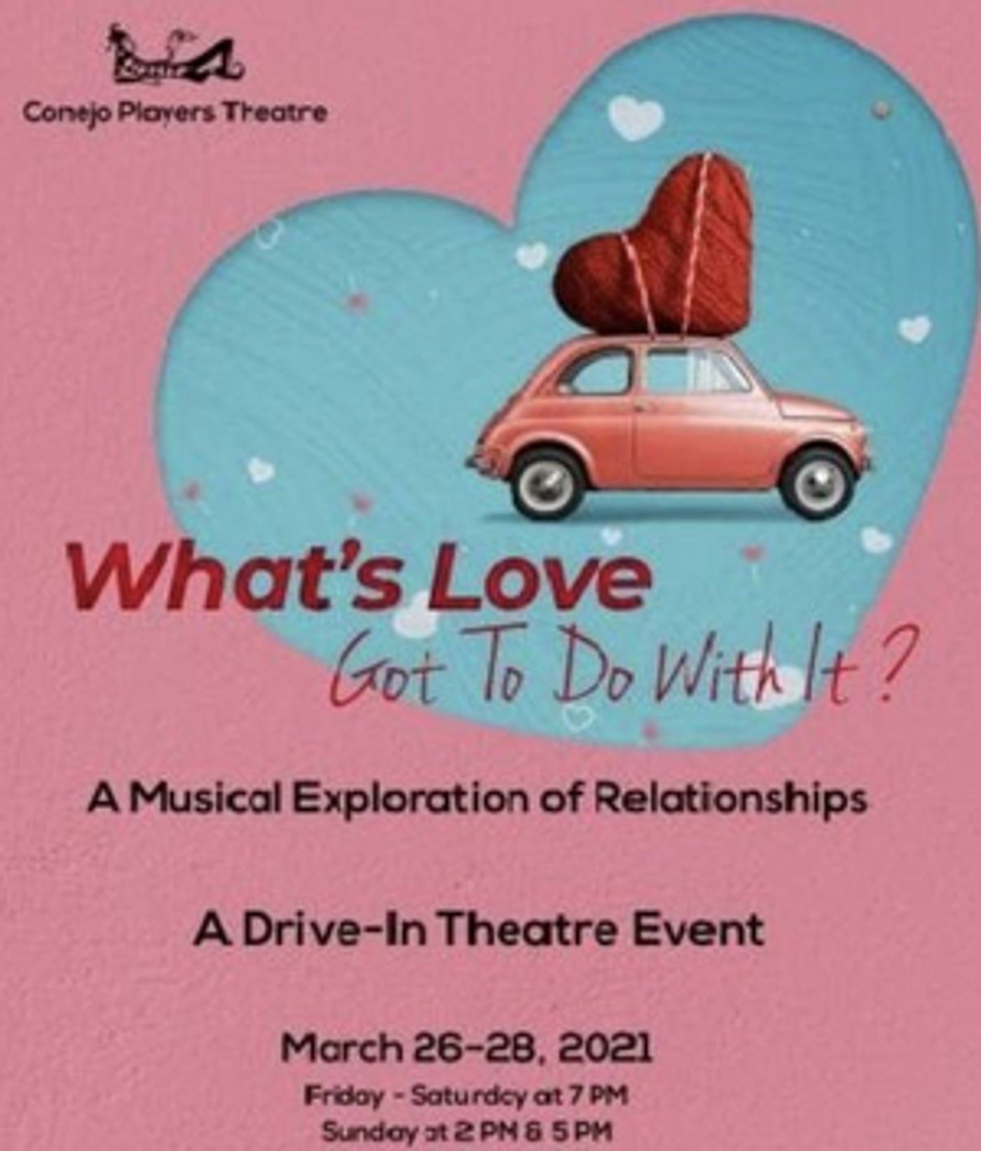 Conejo Players Theatre Presents WHAT'S LOVE GOT TO DO WITH IT  Image