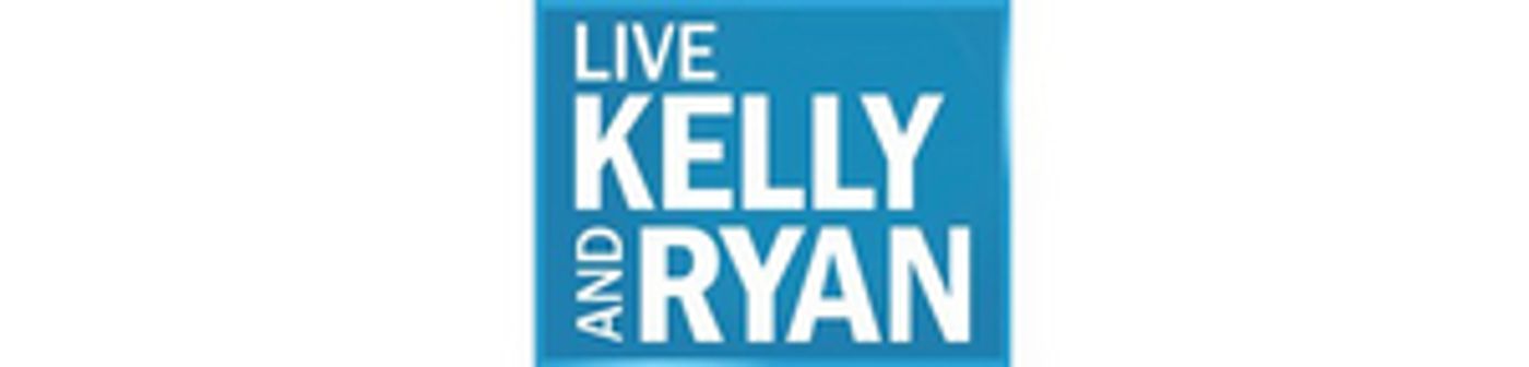 RATINGS: LIVE WITH KELLY AND RYAN Matches a Season High With Women RATINGS: LIVE WITH KELLY AND RYAN Matches a Season High With Women Image