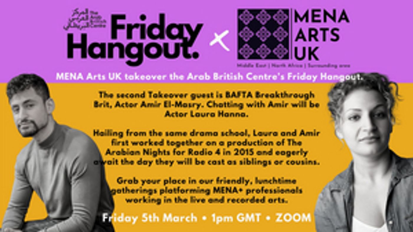 Guest Blog: Amir El-Masry On Self-Indentity and Hanging With MENA Arts UK  Image