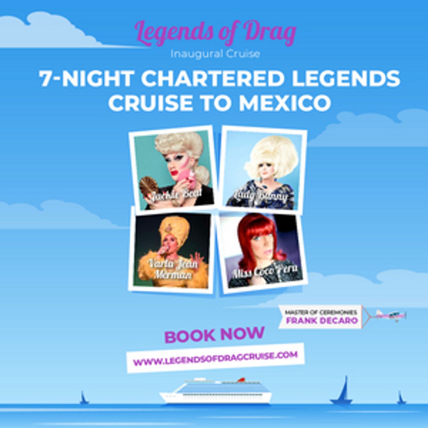 Jackie Beat, Lady Bunny, Varla Jean Merman and Miss Coco Peru Join Inaugural LEGENDS OF DRAG Cruise  Image