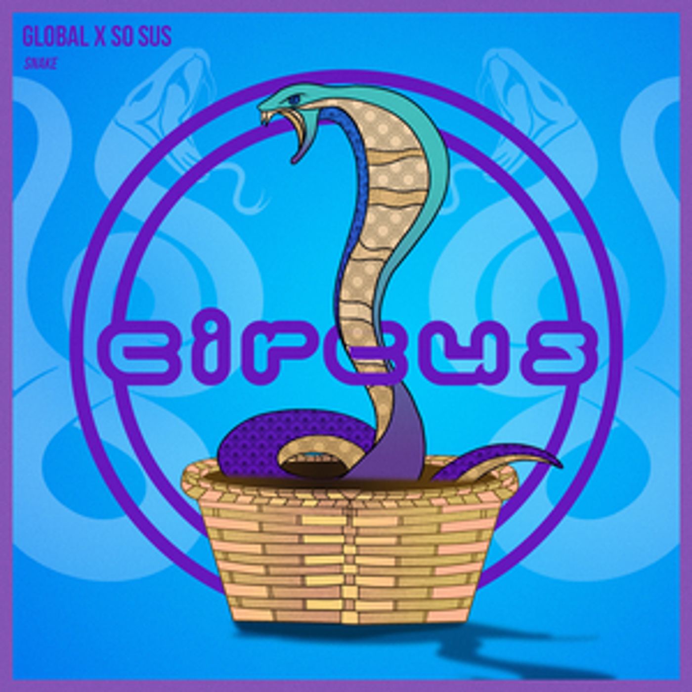 Gl0bal Returns to Circus Records With Trap-Infused Single 'Snake' Gl0bal Returns to Circus Records With Trap-Infused Single 'Snake' Image