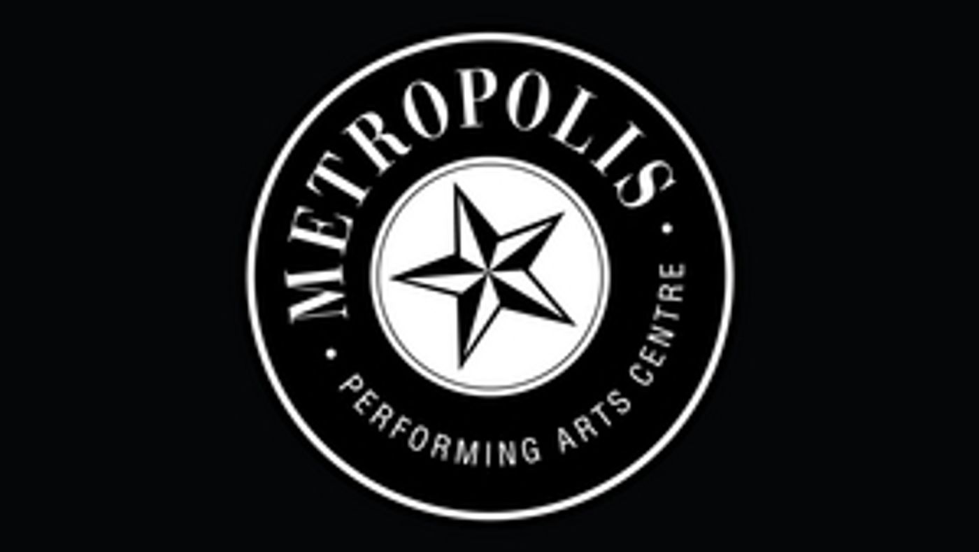 Metropolis Performing Arts Centre Plans Outdoor Productions This Spring and Summer  Image
