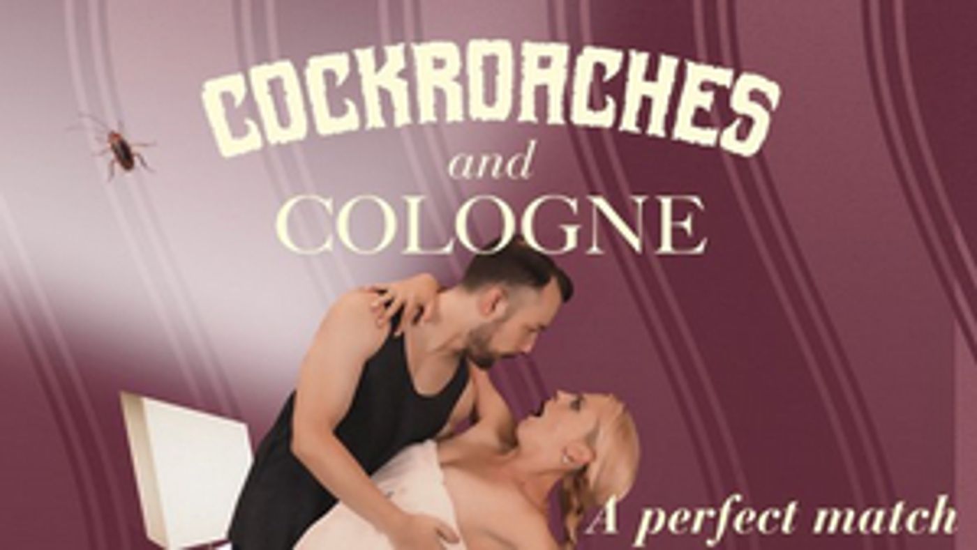 COCKROACHES & COLOGNE Now Available to Stream  Image