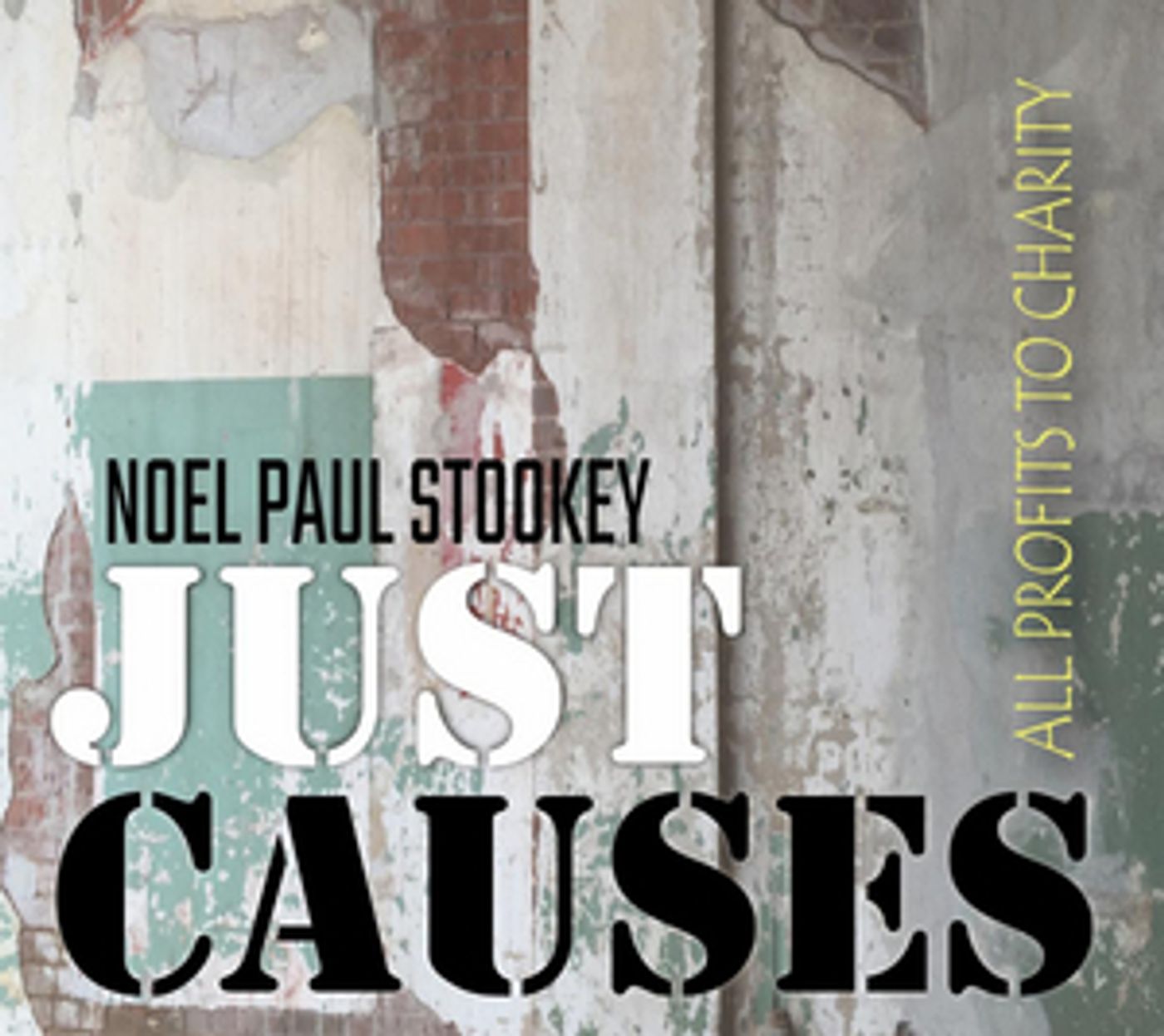 Noel Paul Stookey Continues Lifetime of Social Activism With JUST CAUSES Compilation Noel Paul Stookey Continues Lifetime of Social Activism With JUST CAUSES Compilation Image