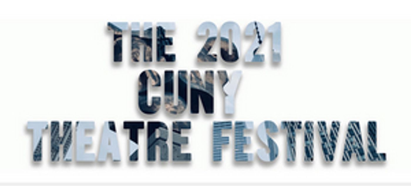 The CUNY Theatre Festival Announced  Image