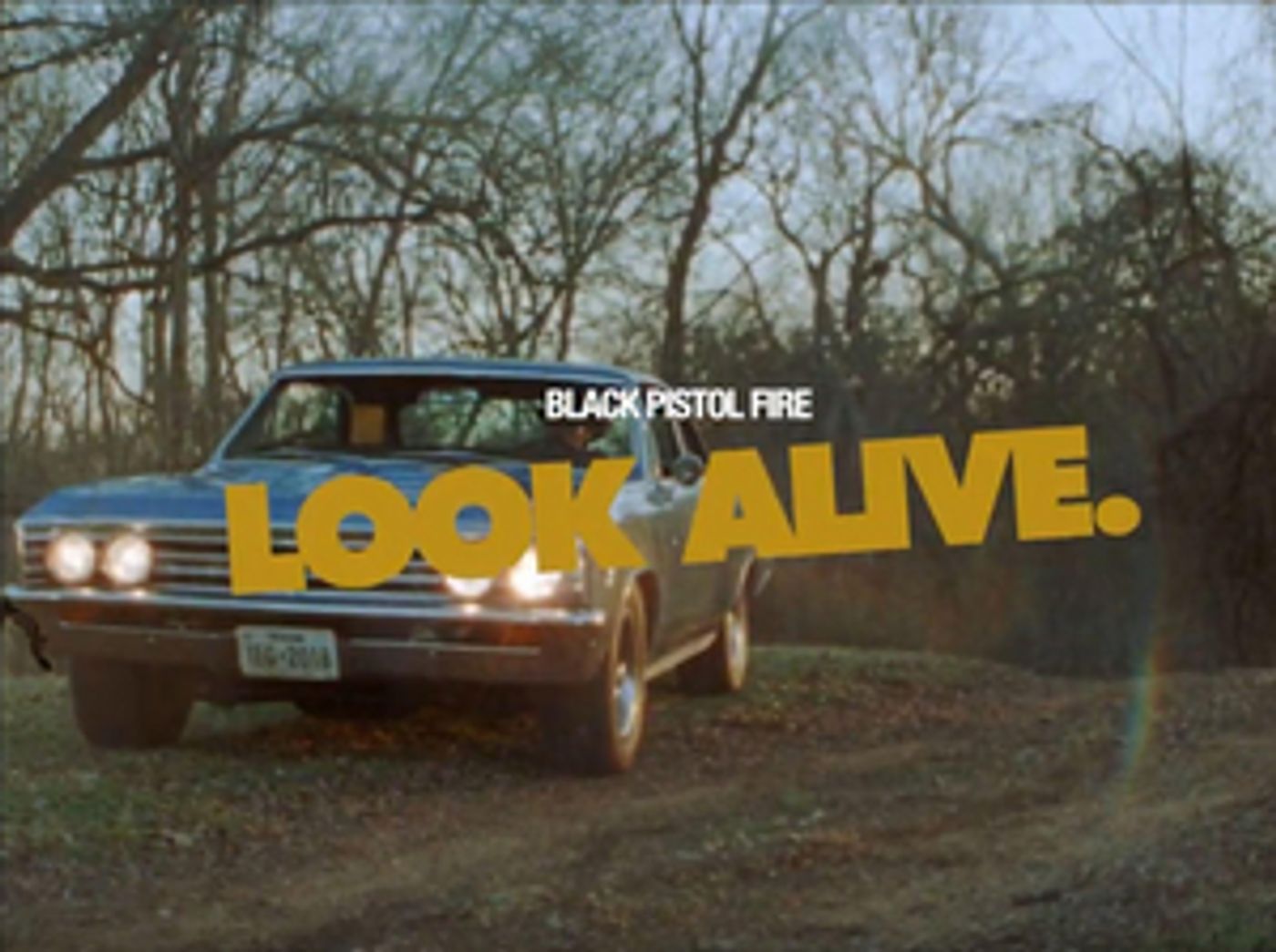 Black Pistol Fire Share Official Music Video For First Single 'Look Alive' Black Pistol Fire Share Official Music Video For First Single 'Look Alive' Image
