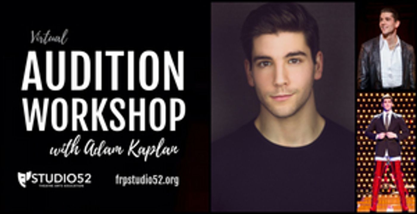 Flat Rock Playhouse Studio 52 Presents Virtual Workshop with Adam Kaplan Flat Rock Playhouse Studio 52 Presents Virtual Workshop with Adam Kaplan Image