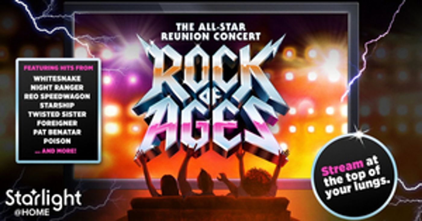Starlight@Home to Stream Virtual Rock of Ages: All-Star Reunion Concert  Image