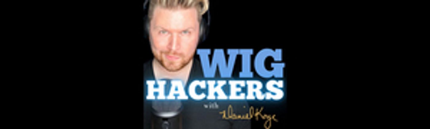 WIGHACKERS WITH DANIEL KOYE Podcast Announces New Season - Listen to the First Episode Now! WIGHACKERS WITH DANIEL KOYE Podcast Announces New Season - Listen to the First Episode Now! Image