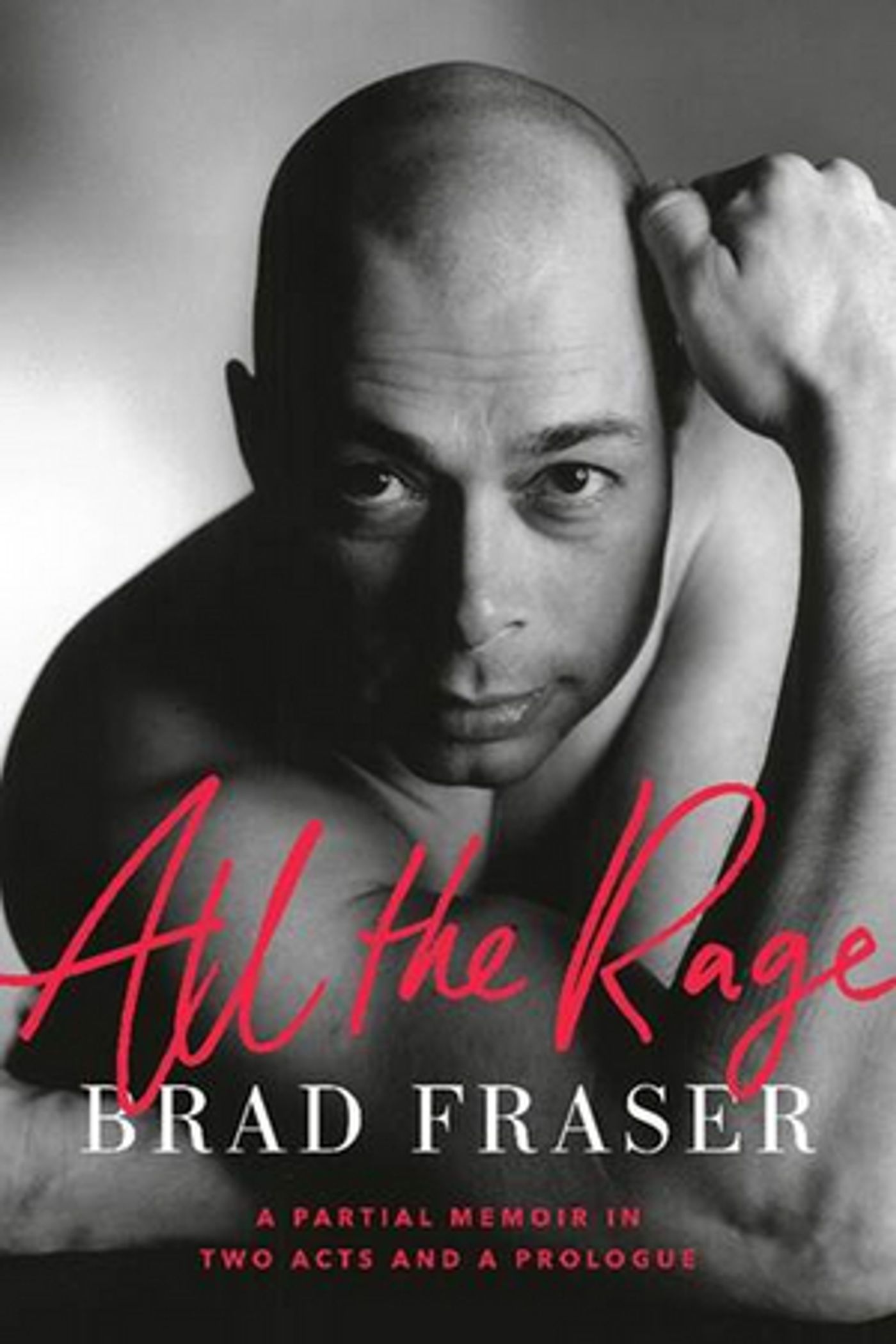 ALL THE RAGE by Brad Fraser to be Released in May  Image