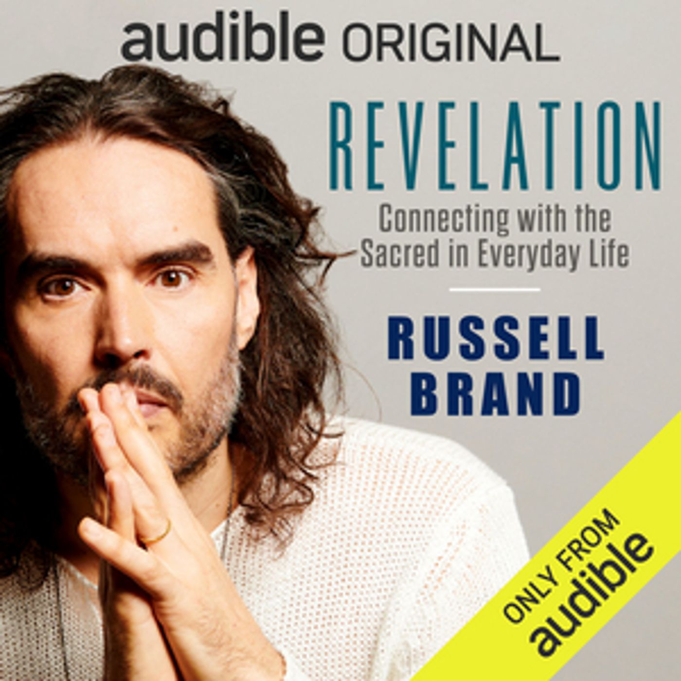 Listen to Excerpts From Russell Brand's Audible Original REVELATION: CONNECTING WITH THE SACRED IN EVERYDAY LIFE Listen to Excerpts From Russell Brand's Audible Original REVELATION: CONNECTING WITH THE SACRED IN EVERYDAY LIFE Image
