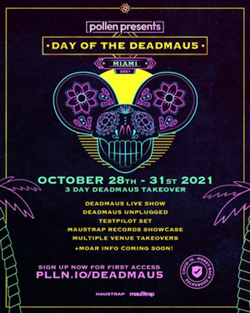 Pollen Presents 'day of the deadmau5,' a Three-Day Experience Oct. 28-31 in Miami Image