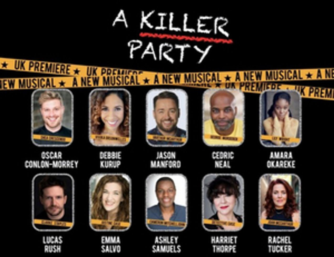 Rachel Tucker, Oscar Conlon-Morrey, Debbie Kurup, Jason Manford & More Announced for A KILLER PARTY UK Premiere Rachel Tucker, Oscar Conlon-Morrey, Debbie Kurup, Jason Manford & More Announced for A KILLER PARTY UK Premiere Image
